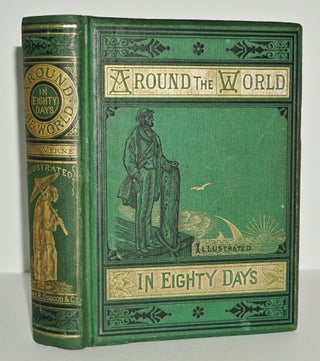 Item #3290 AROUND THE WORLD IN EIGHTY DAYS. JULES VERNE