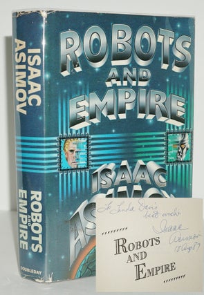 Item #3291 ROBOTS AND EMPIRE (SIGNED). Isaac Asimov