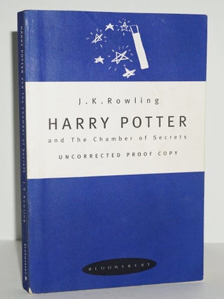 Item #3305 HARRY POTTER AND THE CHAMBER OF SECRETS ,UNCORRECTED PROOF. J K. ROWLING